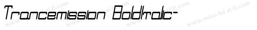 Trancemission BoldItalic字体转换